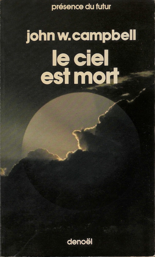 Sense of Wonder : Le ciel est mort de John W. Cambpell (1948) (et un petit mot sur Pierre Bordage)